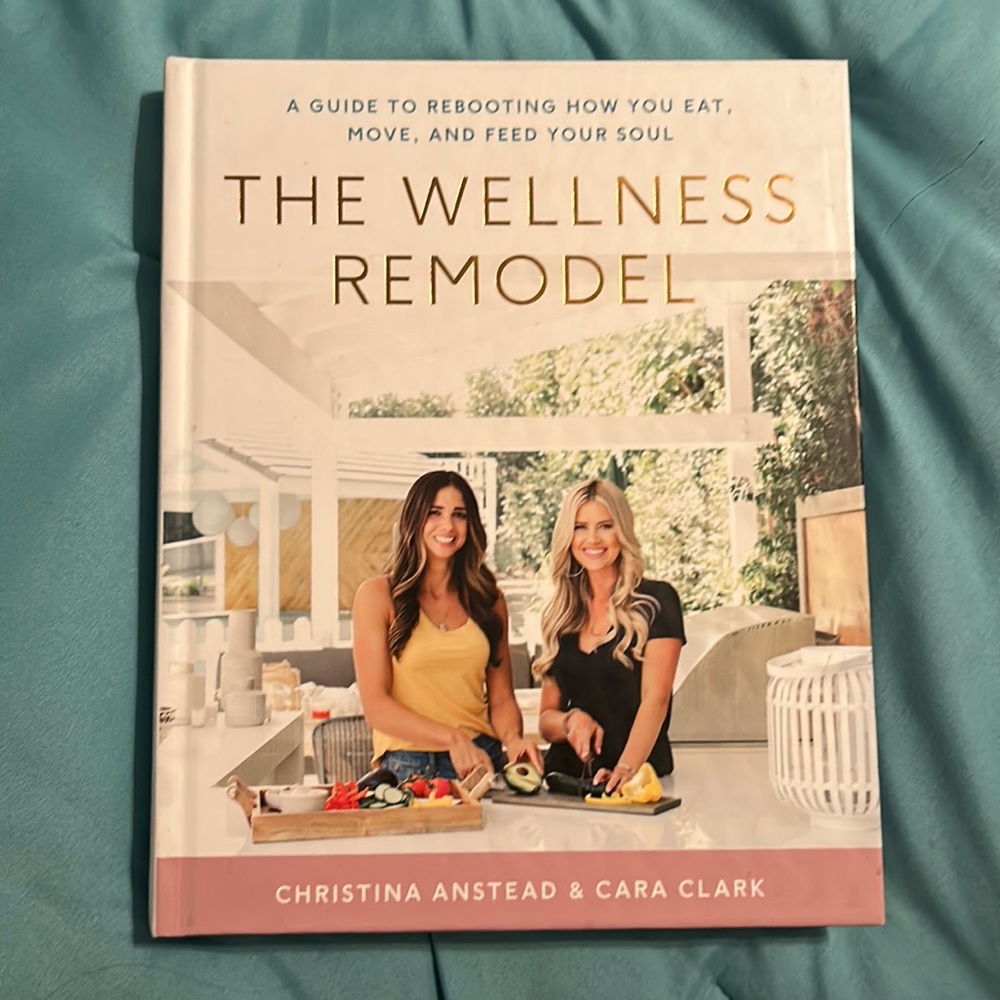 The Wellness Remodel book by Christina Andreas and Cara Clark